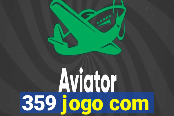 359 jogo com